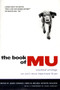 The Book of Mu : Essential Writings on Zen's Most Important Koan