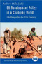EU Development Policy in a Changing World : Challenges for the 21st Century