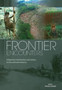 Frontier Encounters : Indigenous Communities and Settlers in Asia and Latin America