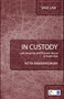 In Custody : Law, Impunity and Prisoner Abuse in South Asia