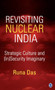 Revisiting Nuclear India : Strategic Culture and (In)Security Imaginary