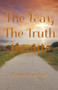 The Way, The Truth, The Life