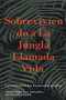 Sobreviviendo a la jungla llamada vida : 1
