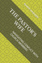 The Pastor's Wife : Navigating Conflict with Church Members