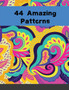 44 Amazing Patterns : An Adult Coloring abstract Book with Fun, Easy, and Relaxing Coloring Pages by Personaldev Books - Paperback