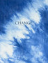 Change : Insight and Inspiration from the Ancient Book of Changes