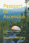 Passport to Ascension : A Different Way of Looking at Things...