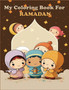 My Coloring book for ramadan : An kids Coloring book