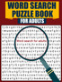 Word Search Puzzle Book for Adults : Large Print Word Search Book, Fun & Challenging Puzzle Games for Adults by Shirley L Maguire - Paperback