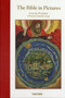 The Bible in Pictures : Illustrations from the Workshop of Lucas Cranach (1534)