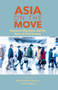 Asia on the Move : Regional Migration and the Role of Civil Society