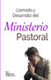 Llamado y Desarrollo del Ministerio Pastoral