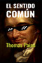Sentido Comun : del Origen Y Designios del Estado Sentido Comun : del Origen Y Designios del Estado