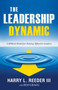 The Leadership Dynamic : A Biblical Model for Raising Effective Leaders