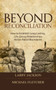 Beyond Reconciliation : How to Establish Long Lasting, Life-giving Relationships Across Racial Boundaries
