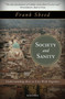 Society and Sanity : Understanding How to Live Well Together