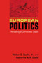 European Politics : The Making of Democratic States European Politics : The Making of Democratic States