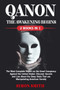 Qanon : The Awakening Begins (2 Books in 1)