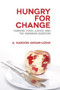 Hungry for Change : Farmers, Food Justice and the Agrarian Question