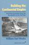 Building the Continental Empire : American Expansion from the Revolution to the Civil War