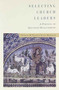 Selecting Church Leaders : A Practice in Spiritual Discernment