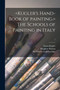 The Schools of Painting in Italy; 1 by Franz 1808-1858 Kugler - Paperback