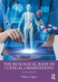 The Biological Basis of Clinical Observations by William T. Blows - Paperback