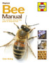 Bee Manual : The complete step-by-step guide to keeping bees by Claire Waring - Hardback