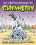 The Cartoon Guide to Chemistry by Larry Gonick - Paperback