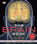 The Brain Book : An Illustrated Guide to its Structure, Functions, and Disorders by Rita Carter - Hardback