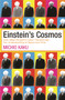 Einstein's Cosmos : How Albert Einstein's Vision Transformed Our Understanding of Space and Time by Michio Kaku - Paperback
