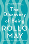 The Discovery of Being by Rollo May - Paperback