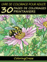 Livre de coloriage pour adulte : 30 pages de coloriages printaniers : 1 by Coloringcraze - Paperback