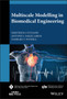 Multiscale Modelling in Biomedical Engineering by Dimitrios I. Fotiadis - Hardback