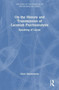 On the History and Transmission of Lacanian Psychoanalysis : Speaking of Lacan by Chris Vanderwees - Paperback