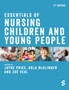 Essentials of Nursing Children and Young People by Jayne Price - Paperback