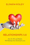 Relationships 5.0 : How AI, VR, and Robots Will Reshape Our Emotional Lives by Elyakim Kislev - Hardback