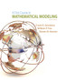 A First Course in Mathematical Modeling by William P. Fox - Hardback