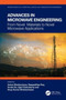 Advances in Microwave Engineering : From Novel Materials to Novel Microwave Applications by Ankan Bhattacharya - Hardback