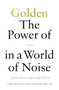 Golden: The Power of Silence in a World of Noise by Justin Talbot-Zorn - Paperback