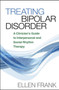 Treating Bipolar Disorder : A Clinician's Guide to Interpersonal and Social Rhythm Therapy by Ellen Frank - Paperback