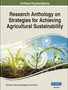 Research Anthology on Strategies for Achieving Agricultural Sustainability by Information Resources Management Association - Hardback