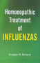 Homoeopathic Treatment of Influenzas by Douglas M Borland - Paperback