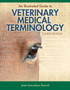 An Illustrated Guide to Veterinary Medical Terminology by Janet Romich - Paperback