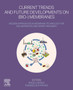 Current Trends and Future Developments on (Bio-) Membranes : Modern Approaches in Membrane Technology for Gas Separation and Water Treatment by Angelo Basile - Paperback