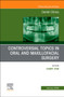 Controversial Topics in Oral and Maxillofacial Surgery, An Issue of Dental Clinics of North America : Volume 68-1 by Harry Dym - Hardback