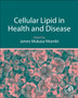 Cellular Lipid in Health and Disease by James Mukasa PhD Ntambi - Hardback