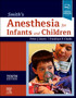 Smith's Anesthesia for Infants and Children by Peter J. Davis - Hardback Smith's Anesthesia for Infants and Children by Peter J. Davis - Hardback