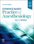 Evidence-Based Practice of Anesthesiology by Lee A. Fleisher - Paperback