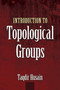 Introduction to Topological Groups by Taqdir Husain - Paperback